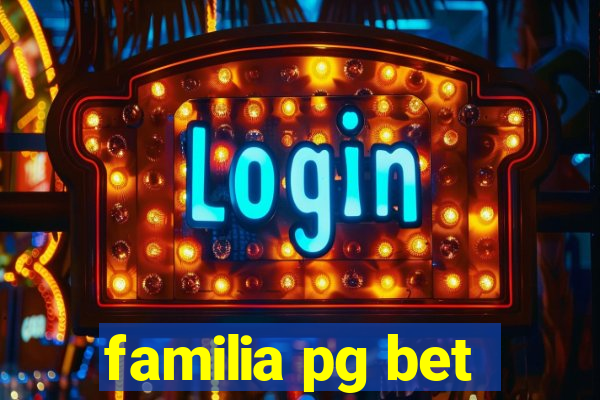 familia pg bet